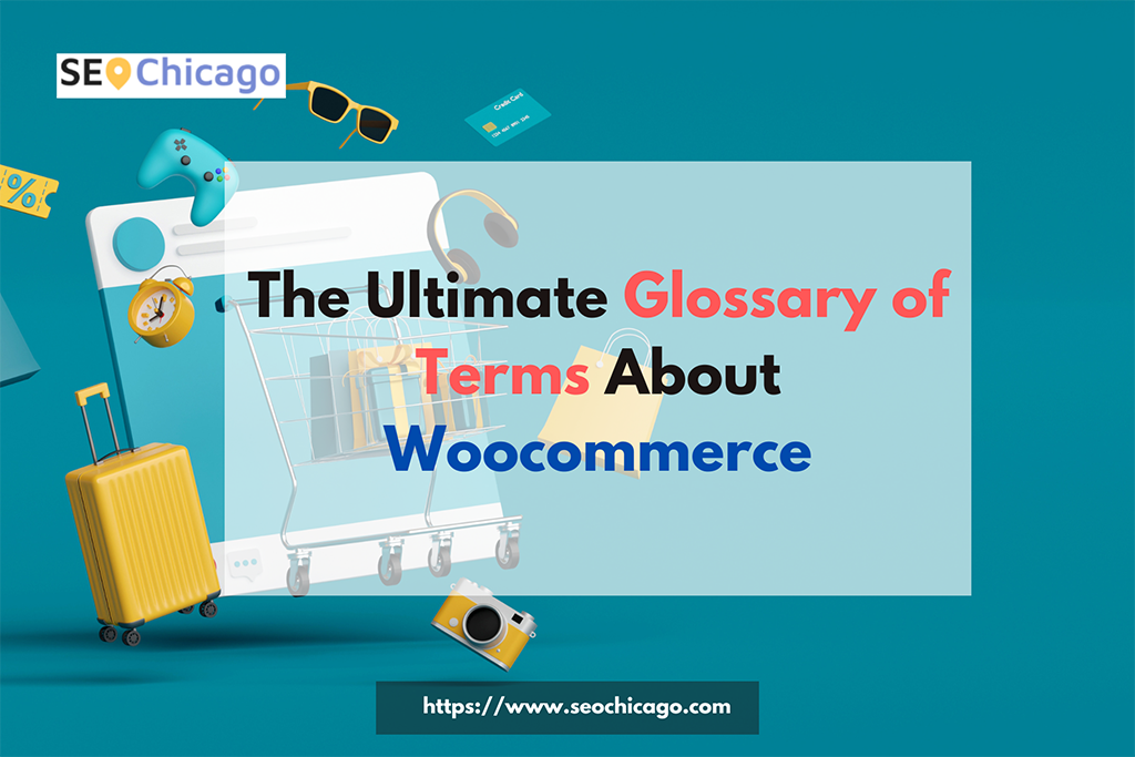 The Ultimate Glossary of WooCommerce terms