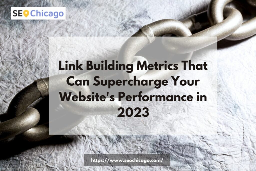 Link Building Metrics For Your Website’s Performance in 2023