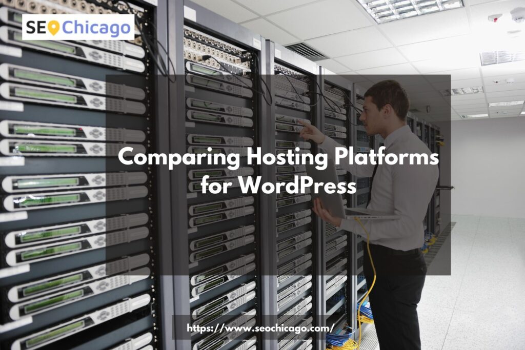 Comparing Hosting Platforms for WordPress